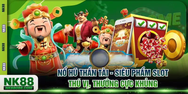 nổ hũ Thần Tài